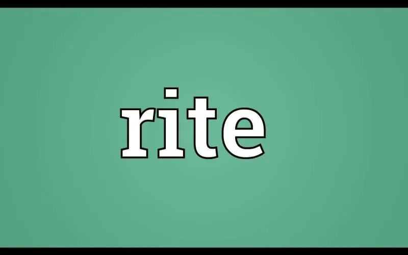 معنى كلمة the rite في اللغة العربية وماهو اصل هذه الكلمة